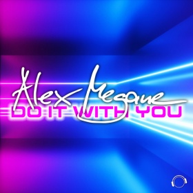 ALEX MEGANE - DO IT WITH YOU
